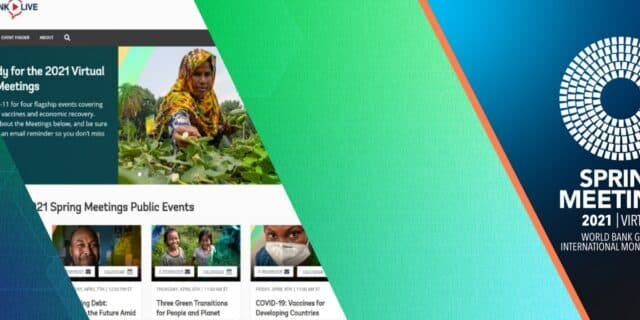 Feedback on the World Bank’s and IMF’s virtual Spring Meetings of 2021